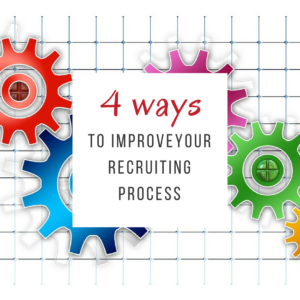 4 Ways to Improve your Recruiting Process | American Consultants