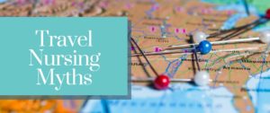 Busting Travel Nursing Myths | American Consultants